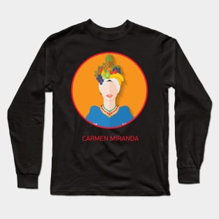 Carmen Miranda Long Sleeve T-Shirt